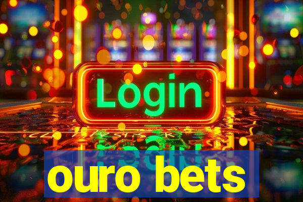 ouro bets